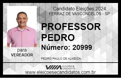 Candidato PROFESSOR PEDRO 2024 - FERRAZ DE VASCONCELOS - Eleições