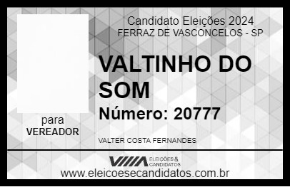 Candidato VALTINHO DO SOM 2024 - FERRAZ DE VASCONCELOS - Eleições