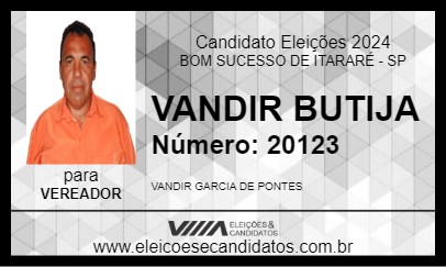 Candidato VANDIR BUTIJA 2024 - BOM SUCESSO DE ITARARÉ - Eleições