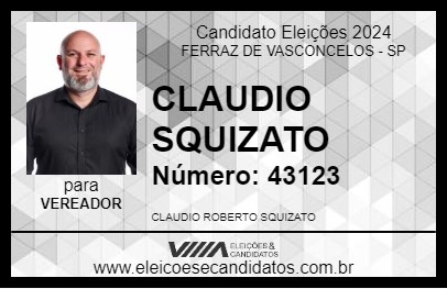 Candidato CLAUDIO SQUIZATO 2024 - FERRAZ DE VASCONCELOS - Eleições