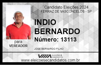 Candidato INDIO BERNARDO 2024 - FERRAZ DE VASCONCELOS - Eleições