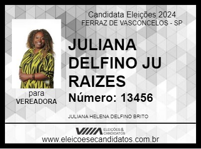 Candidato JULIANA DELFINO JU RAIZES 2024 - FERRAZ DE VASCONCELOS - Eleições