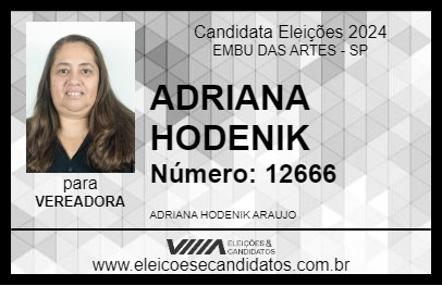 Candidato ADRIANA HODENIK 2024 - EMBU DAS ARTES - Eleições