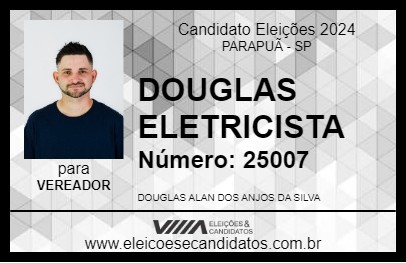 Candidato DOUGLAS ELETRICISTA 2024 - PARAPUÃ - Eleições