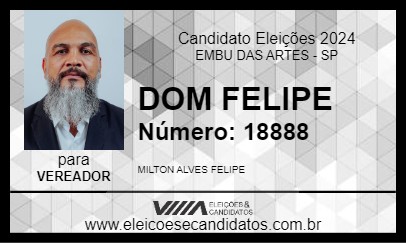 Candidato DOM FELIPE 2024 - EMBU DAS ARTES - Eleições