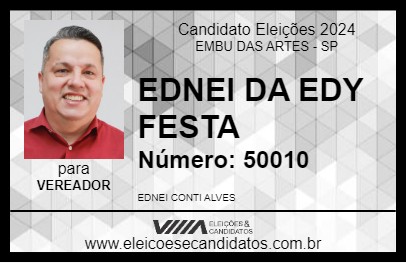 Candidato EDNEI DA EDY FESTA 2024 - EMBU DAS ARTES - Eleições