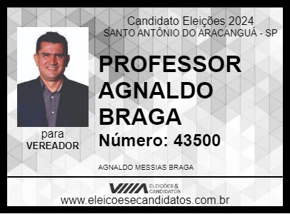 Candidato PROFESSOR AGNALDO BRAGA 2024 - SANTO ANTÔNIO DO ARACANGUÁ - Eleições