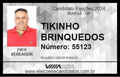 Candidato TIKINHO BRINQUEDOS 2024 - IRAPUÃ - Eleições