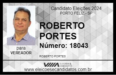 Candidato ROBERTO PORTES 2024 - PORTO FELIZ - Eleições