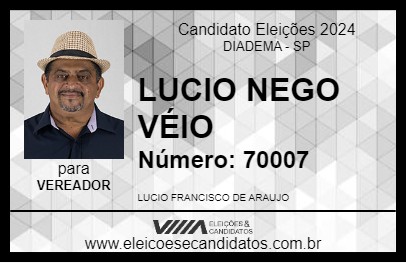 Candidato LUCIO NEGO VÉIO 2024 - DIADEMA - Eleições