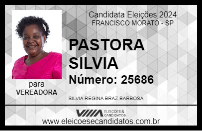 Candidato PASTORA SILVIA 2024 - FRANCISCO MORATO - Eleições