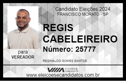 Candidato REGIS CABELEIREIRO 2024 - FRANCISCO MORATO - Eleições