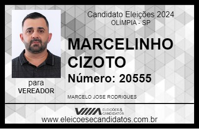 Candidato MARCELINHO CIZOTO 2024 - OLÍMPIA - Eleições