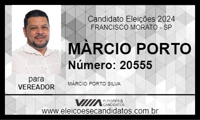 Candidato MÀRCIO PORTO 2024 - FRANCISCO MORATO - Eleições