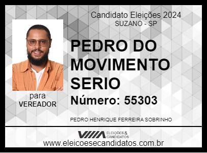 Candidato PEDRO DO MOVIMENTO SERIO 2024 - SUZANO - Eleições