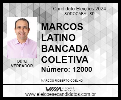 Candidato MARCOS LATINO BANCADA COLETIVA 2024 - SOROCABA - Eleições