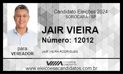 Candidato JAIR VIEIRA 2024 - SOROCABA - Eleições