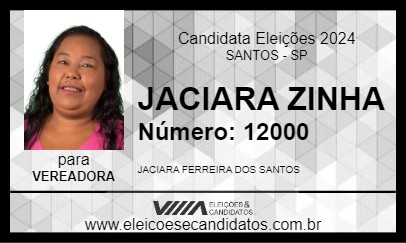 Candidato JACIARA ZINHA 2024 - SANTOS - Eleições