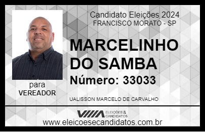 Candidato MARCELINHO DO SAMBA 2024 - FRANCISCO MORATO - Eleições