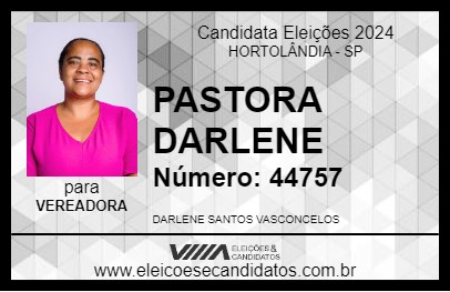 Candidato PASTORA DARLENE 2024 - HORTOLÂNDIA - Eleições