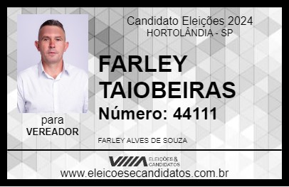 Candidato FARLEY TAIOBEIRAS 2024 - HORTOLÂNDIA - Eleições