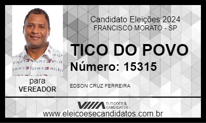 Candidato TICO DO POVO 2024 - FRANCISCO MORATO - Eleições