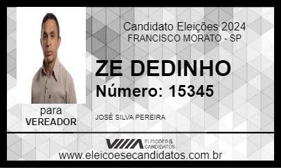 Candidato ZE DEDINHO 2024 - FRANCISCO MORATO - Eleições