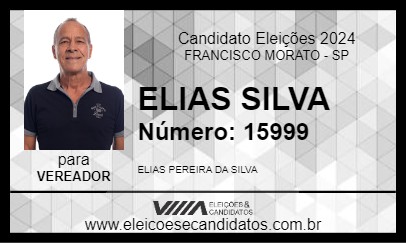 Candidato ELIAS SILVA 2024 - FRANCISCO MORATO - Eleições