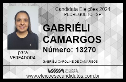 Candidato GABRIÉLI CAMARGOS 2024 - PEDREGULHO - Eleições