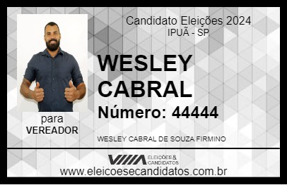 Candidato WESLEY CABRAL 2024 - IPUÃ - Eleições