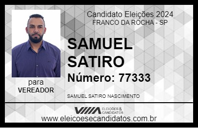 Candidato SAMUEL SATIRO 2024 - FRANCO DA ROCHA - Eleições