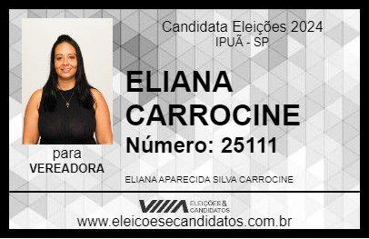 Candidato ELIANA CARROCINE 2024 - IPUÃ - Eleições