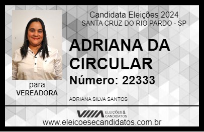 Candidato ADRIANA DA CIRCULAR 2024 - SANTA CRUZ DO RIO PARDO - Eleições