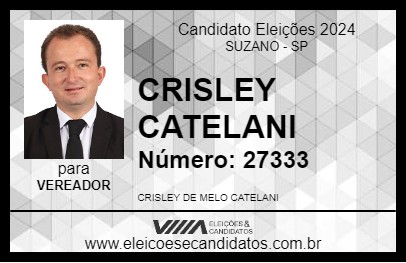 Candidato CRISLEY CATELANI 2024 - SUZANO - Eleições