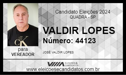 Candidato VALDIR LOPES 2024 - QUADRA - Eleições