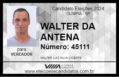 Candidato WALTER DA ANTENA 2024 - OLÍMPIA - Eleições