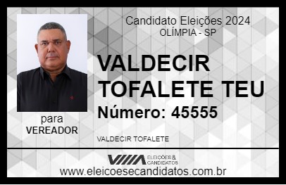 Candidato VALDECIR TOFALETE TEU 2024 - OLÍMPIA - Eleições