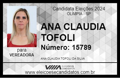 Candidato ANA CLAUDIA TOFOLI 2024 - OLÍMPIA - Eleições