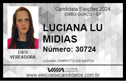 Candidato LUCIANA LU MIDIAS 2024 - EMBU-GUAÇU - Eleições