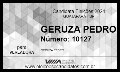 Candidato GERUZA PEDRO 2024 - GUATAPARÁ - Eleições