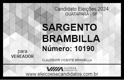 Candidato SARGENTO BRAMBILLA 2024 - GUATAPARÁ - Eleições