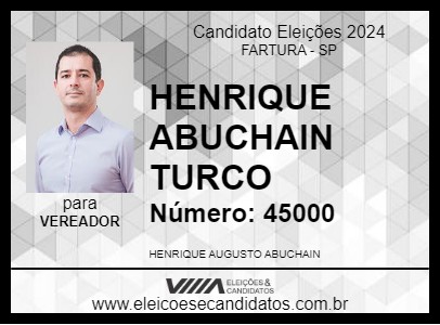 Candidato HENRIQUE ABUCHAIN TURCO 2024 - FARTURA - Eleições