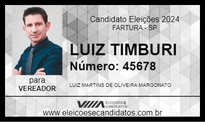 Candidato LUIZ TIMBURI 2024 - FARTURA - Eleições