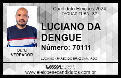 Candidato LUCIANO DA DENGUE 2024 - TAQUARITUBA - Eleições