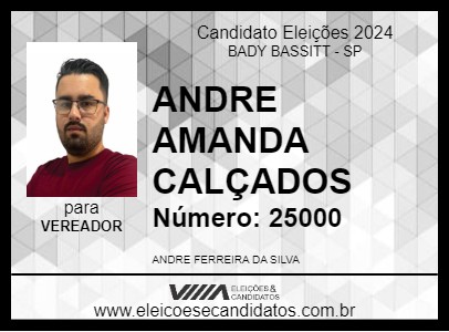 Candidato ANDRE AMANDA CALÇADOS 2024 - BADY BASSITT - Eleições