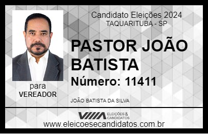 Candidato PASTOR JOÃO BATISTA 2024 - TAQUARITUBA - Eleições