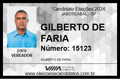 Candidato GILBERTO DE FARIA 2024 - JABOTICABAL - Eleições