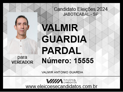 Candidato VALMIR GUARDIA PARDAL 2024 - JABOTICABAL - Eleições