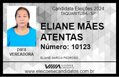 Candidato ELIANE MÃES ATENTAS 2024 - TAQUARITUBA - Eleições