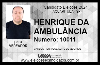 Candidato HENRIQUE DA AMBULÂNCIA 2024 - TAQUARITUBA - Eleições